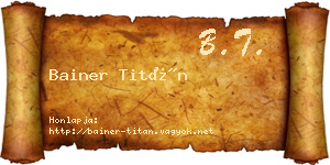 Bainer Titán névjegykártya